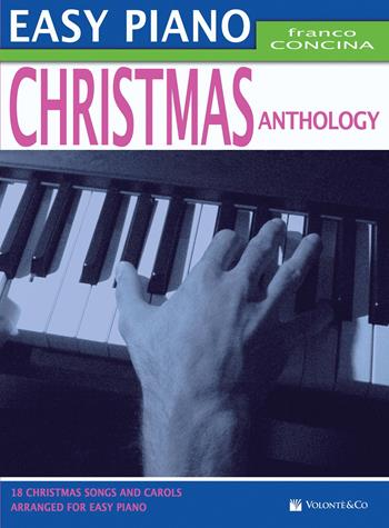 Christmas anthology. Easy piano. Ediz. italiana - Franco Concina - Libro Volontè & Co 2017 | Libraccio.it