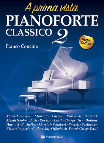 Pianoforte classico a prima vista. Nuova ediz.. Vol. 2 - Franco Concina - Libro Volontè & Co 2017 | Libraccio.it