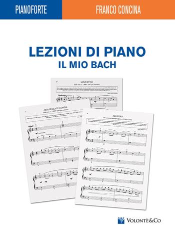 Il mio Bach - Franco Concina - Libro Volontè & Co 2017 | Libraccio.it