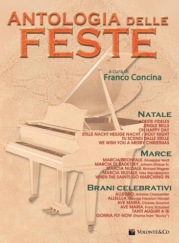 Antologia delle feste  - Libro Volontè & Co 2017, Musica-Repertorio | Libraccio.it