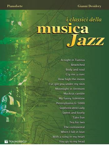I classici della musica jazz - Gianni Desidery - Libro Volontè & Co 2019 | Libraccio.it