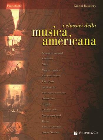 Classici musica jazz americana - Gianni Desidery - Libro Volontè & Co 2017 | Libraccio.it