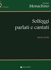 Solfeggi parlati e cantati. Terzo corso. Nuova ediz.