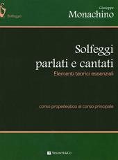 Solfeggi parlati e cantati. Elementi teorici essenziali. Corso propedeutico al corso principale