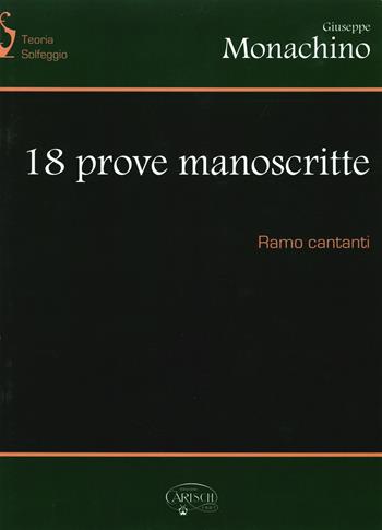 18 prove manoscritte. Per l'esame di teoria e solfeggio. Ramo cantanti - Giuseppe Monachino - Libro Volontè & Co 2019, Didattica musicale | Libraccio.it