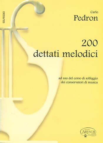 200 dettati melodici - Carlo Pedron - Libro Volontè & Co 2019, Didattica musicale | Libraccio.it
