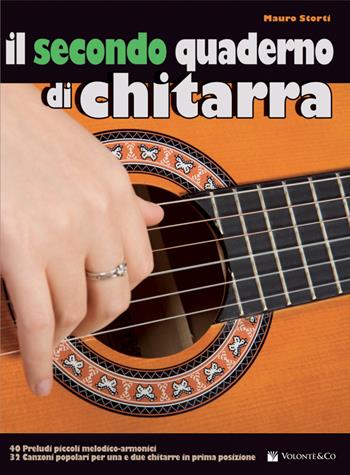 Secondo quaderno del chitarrista - Mauro Storti - Libro Volontè & Co 2017, Didattica musicale | Libraccio.it