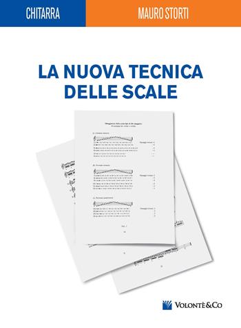 La nuova tecnica delle scale - Mauro Storti - Libro Volontè & Co 2017, Didattica musicale | Libraccio.it
