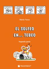 El solfeo... en tebeo. Curso de solfeo para niños. Vol. 2