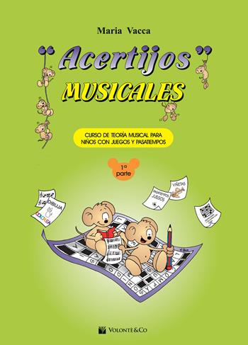 Acertijos musicales. Curso de teoría musical para niños con jeguos y pasatiempos. Vol. 1 - Maria Vacca - Libro Volontè & Co 2017, Didattica musicale | Libraccio.it