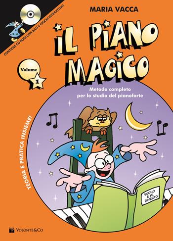 Il piano magico. Con CD-ROM. Vol. 1 - Maria Vacca - Libro Volontè & Co 2016, Didattica musicale | Libraccio.it