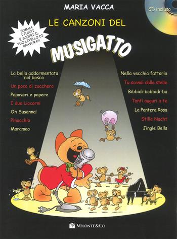 Le canzoni del Musigatto. Con CD-Audio. Vol. 1 - Maria Vacca - Libro Volontè & Co 2017, Didattica musicale | Libraccio.it