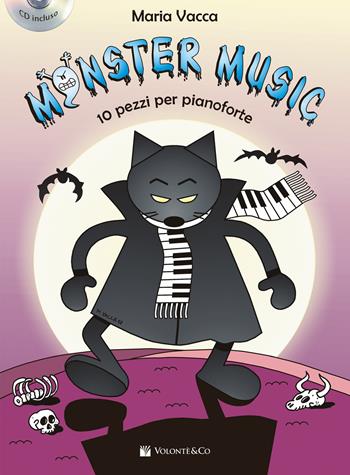 Monster music. 10 pezzi per pianoforte. Con CD-Audio - Maria Vacca - Libro Volontè & Co 2018, Didattica musicale | Libraccio.it