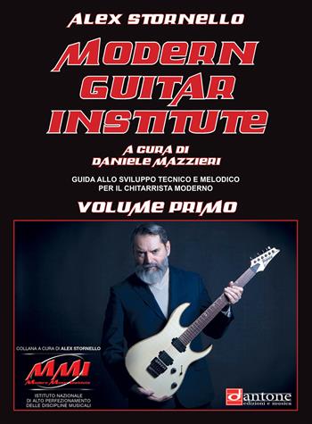Modern guitar institute. Vol. 1: Guida allo sviluppo tecnico e melodico per il chitarrista moderno. - Alex Stornello - Libro Volontè & Co 2019, Didattica musicale | Libraccio.it