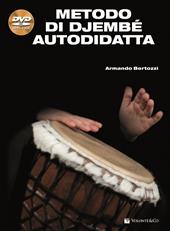 Metodo di Djembé autodidatta. Con DVD-ROM