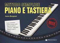 Metodo semplice piano e tastiera - Ivano Borgazzi - Libro Volontè & Co 2015, Didattica musicale | Libraccio.it