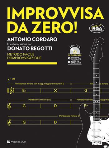 Improvvisa da Zero! + Dvd. D. Begotti. A. Cordaro - Antonio Cordaro - Libro Volontè 2020 | Libraccio.it