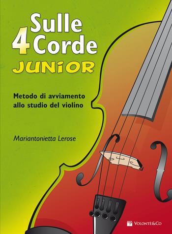 Sulle 4 Corde Junior A Colori - Lerose - Libro Volonte 2020 | Libraccio.it