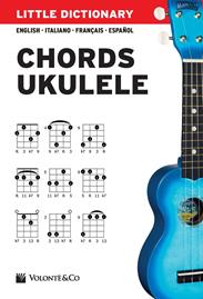 Little dictionary. Chords ukulele. Ediz. italiana, inglese, francese e spagnola - Pierluigi Bontempi - Libro Volontè & Co 2015, Didattica musicale | Libraccio.it