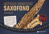Metodo semplice saxofono - Silvio Tognola - Libro Volontè & Co 2015, Didattica musicale | Libraccio.it