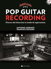 Pop guitar recording. Metodo Saint Louis. Con CD Audio