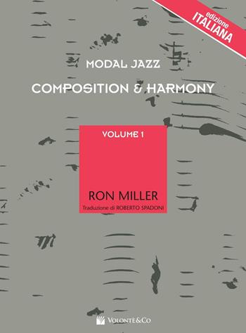 Modal jazz compostion & harmony. Ediz. italiana. Vol. 1 - Ron Miller - Libro Volontè & Co 2016 | Libraccio.it
