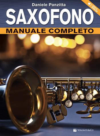 Saxofono. Manuale completo. Con File audio per il download - Davide Panzitta - Libro Volontè & Co 2017, Didattica musicale | Libraccio.it