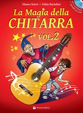 La magia della chitarra. Con CD-Audio. Con CD-Audio