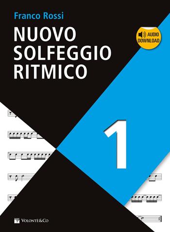 Nuovo solfeggio ritmico. Con CD-Audio. Con File audio per il download. Vol. 1 - Franco Rossi - Libro Volontè & Co 2019, Didattica musicale | Libraccio.it