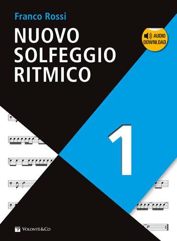 Nuovo solfeggio ritmico. Con Audio in download. Vol. 1 - Franco Rossi - Libro Volontè & Co 2019, Didattica musicale | Libraccio.it