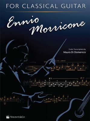 Ennio Morricone for classical guitar. Ediz. inglese e italiana - Mauro Di Domenico - Libro Volontè & Co 2018, Musica-Monografie | Libraccio.it