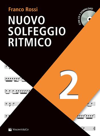 Nuovo solfeggio ritmico. Con audio in download. Con CD-Audio. Vol. 2 - Franco Rossi - Libro Volontè & Co 2020, Didattica musicale | Libraccio.it