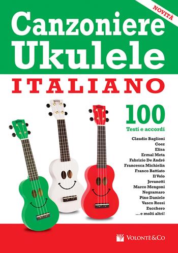 Canzoniere ukulele italiano. 100 testi e accordi  - Libro Volontè & Co 2018, Musica-Repertorio | Libraccio.it