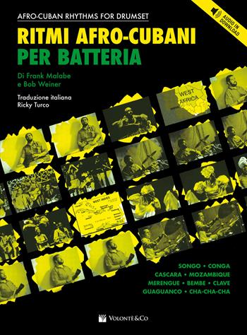 Ritmi afro-cubani per batteria. - Frank Malabe, Bob Weiner - Libro Volontè & Co 2019, Didattica musicale | Libraccio.it