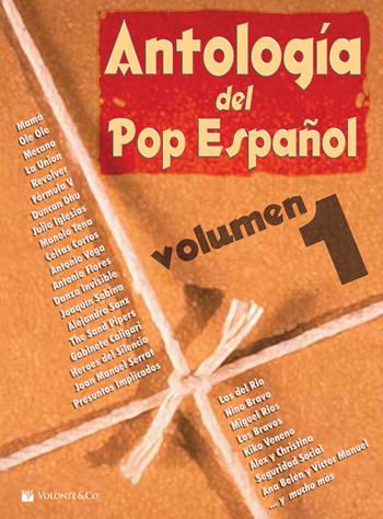 Antología del pop español. Vol. 1  - Libro Volontè & Co 2018, Musica-Repertorio | Libraccio.it