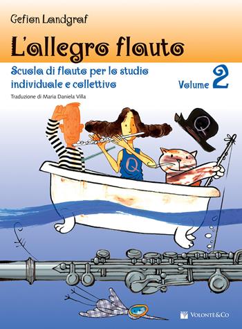 L'allegro flauto. Scuola di flauto per lo studio individuale e collettivo. Vol. 2 - Gefion Landgraf - Libro Volontè & Co 2019, Didattica musicale | Libraccio.it
