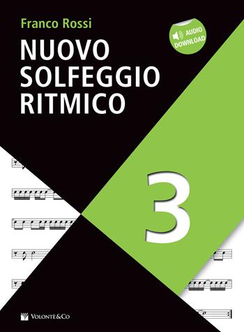 Nuovo solfeggio ritmico. Con File audio per il download. Vol. 3 - Franco Rossi - Libro Volontè & Co 2021, Didattica musicale | Libraccio.it