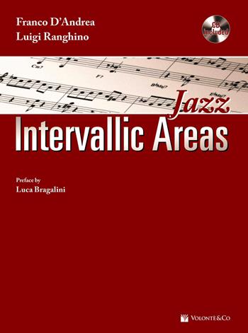Jazz. Intervallic Areas. Con CD-Audio - Franco D'Andrea, Luigi Ranghino - Libro Volontè & Co 2020, Didattica musicali | Libraccio.it