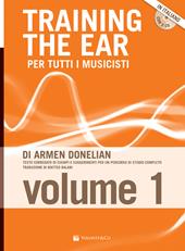 Training the ear per tutti i musicisti. Con 2 CD-Audio. Vol. 1