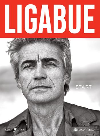Ligabue. Start. Linea melodica testi e accordi. Con Poster - Luciano Ligabue - Libro Volontè & Co 2019, Musica-Monografie | Libraccio.it