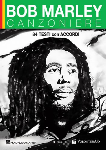Bob Marley. Canzoniere. 84 testi con accordi - Bob Marley - Libro Volontè & Co 2019, Musica-Monografie | Libraccio.it