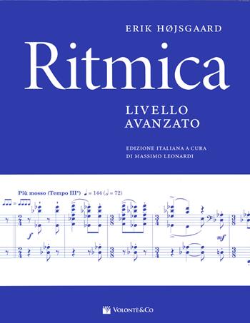 Ritmica. Livello avanzato. Metodo - Erik Hojsgaard - Libro Volontè & Co 2020, Didattica musicale | Libraccio.it