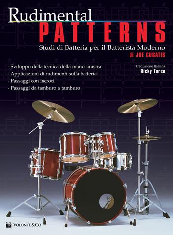 Rudimental patterns. Studi di batteria per il batterista moderno - Joe Cusatis - Libro Volontè & Co 2022, Didattica musicale | Libraccio.it