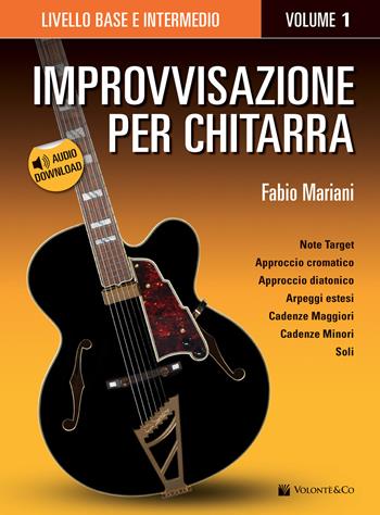 Improvvisazione per chitarra. per download. Vol. 1: Livello base e intermedio. - Fabio Mariani - Libro Volontè & Co 2021, Didattica musicale | Libraccio.it