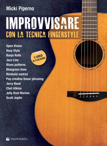 Improvvisare con la tecnica fingerstyle. - Micki Piperno - Libro Volontè & Co 2021, Didattica musicale | Libraccio.it