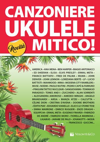 Canzoniere ukulele mitico! 150 testi e accordi (accordatura standard sol do mi la)  - Libro Volontè & Co 2022, Musica-Repertorio | Libraccio.it
