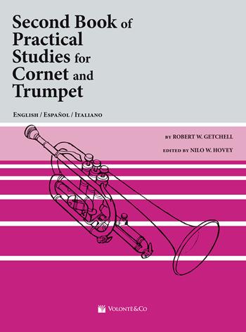 Second book of practical studies for cornet and trumpet. Metodo. Ediz. italiana, inglese e spagnola - Robert W. Getchell - Libro Volontè & Co 2022, Didattica musicale | Libraccio.it