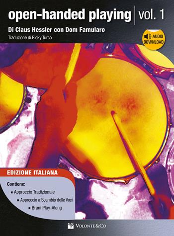 Open-handed playing. Metodo. Con File audio per il download: file audio per il download - Claus Hessler, Dom Famularo - Libro Volontè & Co 2023, Didattica musicale | Libraccio.it