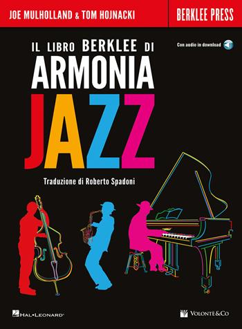 Il libro Berklee di armonia jazz. - Joe Mulholland, Tom Hojnacki - Libro Volontè & Co 2023, Didattica musicale | Libraccio.it