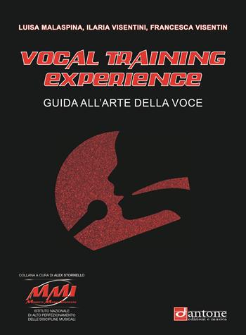 Vocal training experience. Guida all'arte della voce - Francesca Visentin, Ilaria Visentini, Luisa Malaspina - Libro Volontè & Co 2023 | Libraccio.it